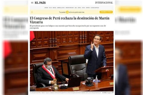 Vacancia Contra Martín Vizcarra El Congreso Rechaza La Destitución Del Presidente De Perú Y Así