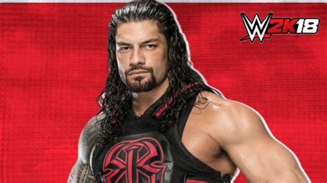 Wwe 2k18 Rates Roman Reigns Better Than The Rock Brock Lesnar And