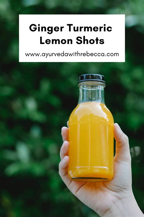 Ginger Turmeric Lemon Shots Ayurveda With Rebecca Recipe Lemon