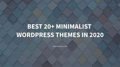 Best 20+ Minimalist WordPress Themes in 2020 - GretaThemes