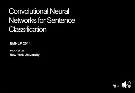 Convolutional Neural Networks For Sentence Classification Ppt