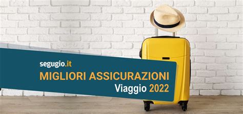 Le Migliori Assicurazioni Per La Vacanza Ad Agosto 2022 Segugio It