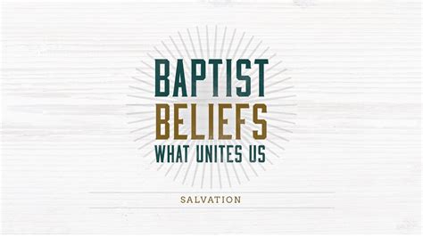 Baptist Beliefs Salvation Youtube