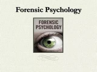 Ppt Introduction To Forensic Psychology Powerpoint Presentation Free