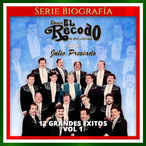 12 Grandes Éxitos Vol 1 by Banda El Recodo de Cruz Lizárraga on