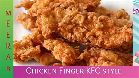 Chicken Fingers Kfc Style Tenders Strips Recipe By Meerab Ka Kitchen Youtube