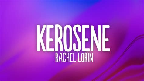 Rachel Lorin Kerosene Lyrics Clouds Release Youtube