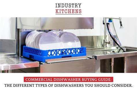 Commercial Dishwashers | The Types of Dishwashers available