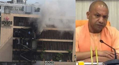 Yogi Adityanath Suspends 15 Officials Over Lucknow Fire Incident ലെവാന