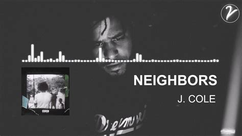 J Cole Neighbors Youtube