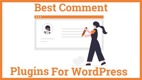 9 Best Comment Plugins For WordPress 2023 To Engage Readers