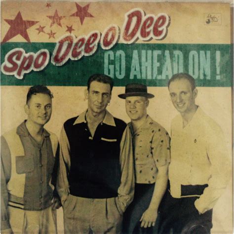 Spo Dee O Dee Go Ahead On Cd Discogs