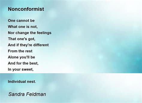 Nonconformist Nonconformist Poem By Sandra Feldman