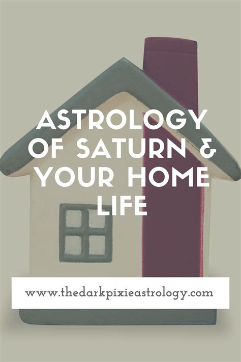 Astrology Of Saturn Your Home Life The Dark Pixie Astrology