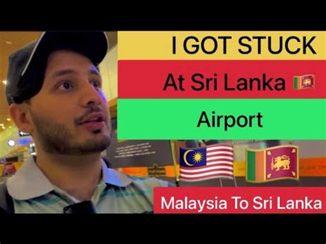 Malaysia To Sri Lanka Got Stuck At Airport For 24 Hours Transit