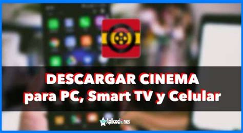 Cinema APK Para PC Y Celular Descargar APK 2 0 5