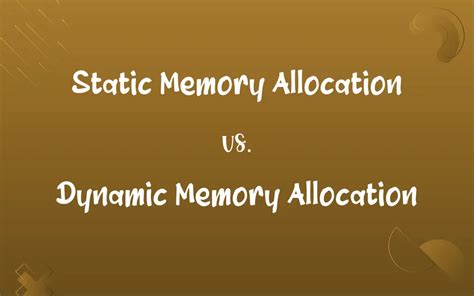 Static Memory Allocation Vs Dynamic Memory Allocation Know The Difference