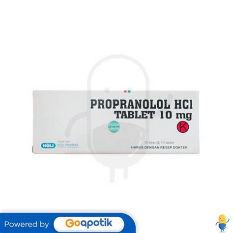 PROPRANOLOL HCL HOLI 10 MG BOX 100 TABLET Kegunaan Efek Samping