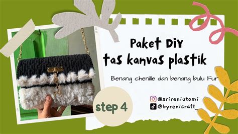 Step 4 Paket DIY Tas Kanvas Plastik Chenille Fur Yarn Tutorial