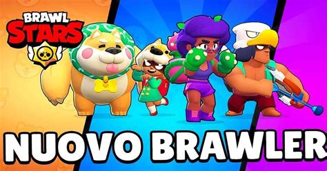 Quando Esce Il Nuovo Brawler Su Brawl Stars