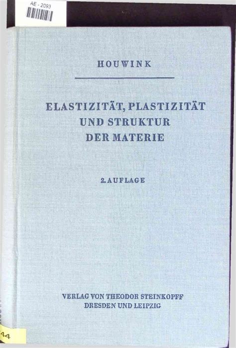 Elastizit T Plastizit T Und Struktur Der Materie Auflage R Houwink