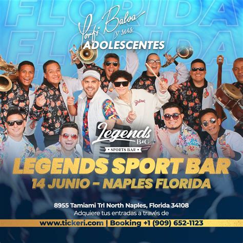 Porfi Baloa Y Sus Adolescentes Naples Tickets Boletos At Legends B G