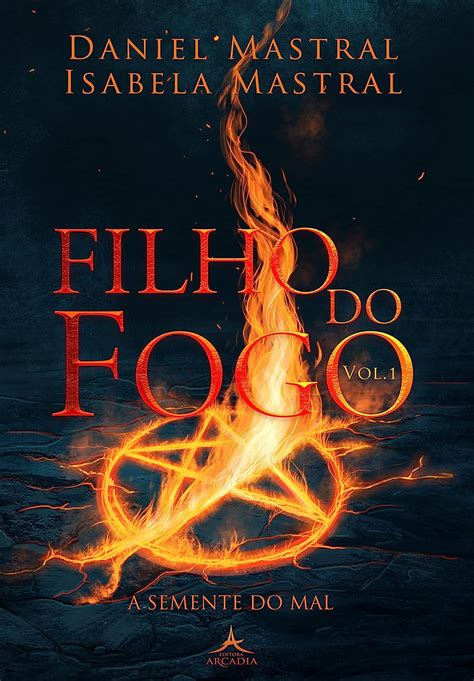 Amazon br eBooks Kindle Série Filho do Fogo Volume 1 A semente