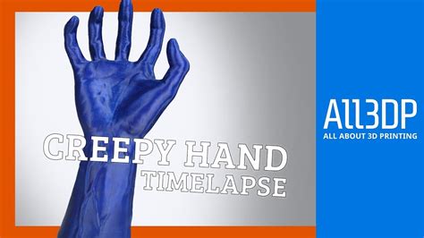 3d Print Timelapse Creepy Hand Youtube