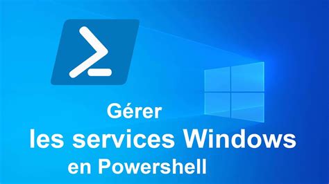 Gérer les services Windows en Powershell malekal