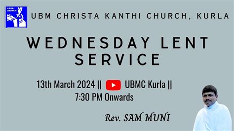 U B M Christa Kanthi Church Kurla Th March Wednesday Lent