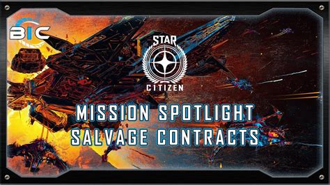 Star Citizen Mission Spotlight Salvage Contracts YouTube