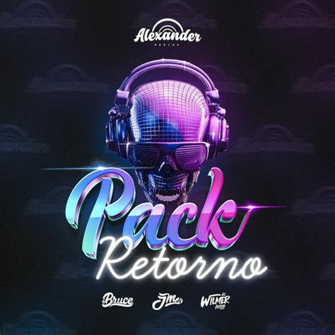 Stream Pack Retorno Dj Alexander Ft Amigos By Dj Jm Listen