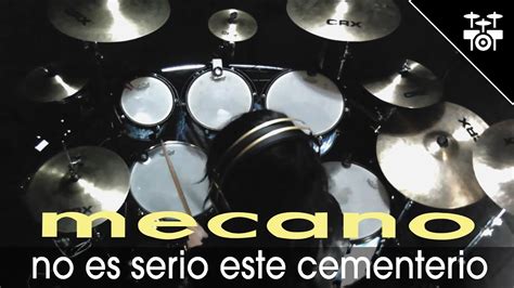 Mecano No Es Serio Este Cementerio Drum Cover YouTube