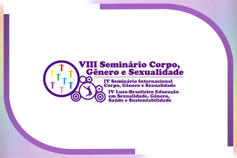 Anais Do Viii Seminário Corpo Gênero E Sexualidade Iv Seminário