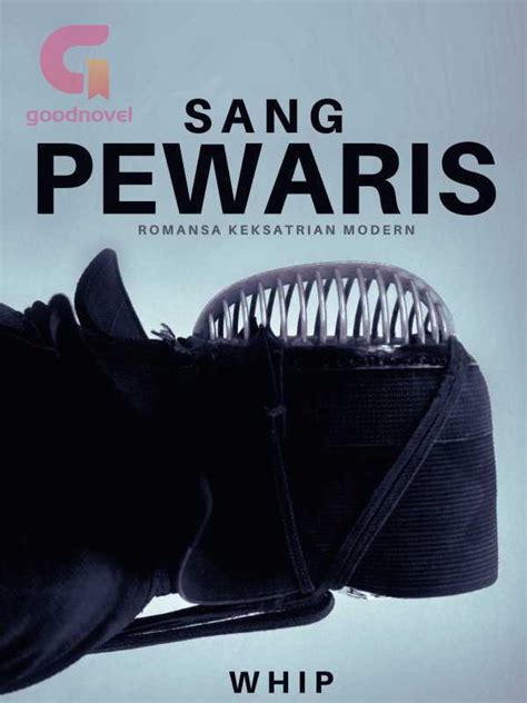 Sang Pewaris PDF Novel Online Dari Whip Untuk Dibaca Gratis