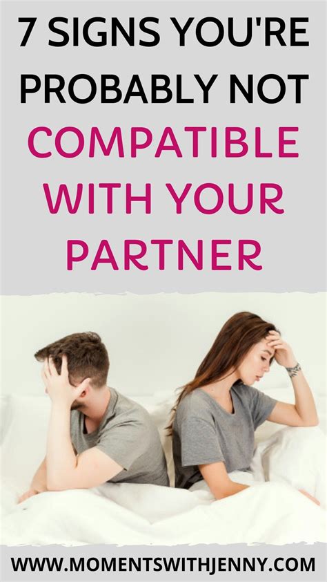 7 Signs Youre Probably Not Compatible With Your Partner