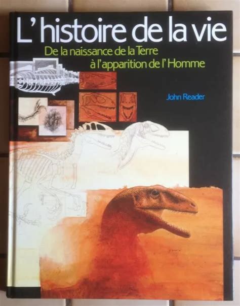 L HISTOIRE DE LA Vie Livre De La Naissance De La Terre A L Apparition