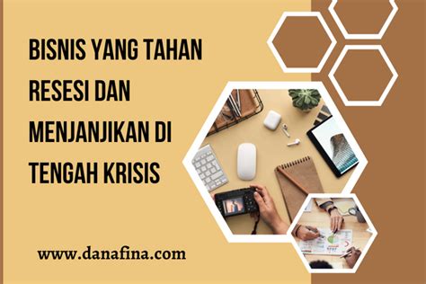 Bisnis Yang Tahan Resesi Dan Menjanjikan Di Tengah Krisis