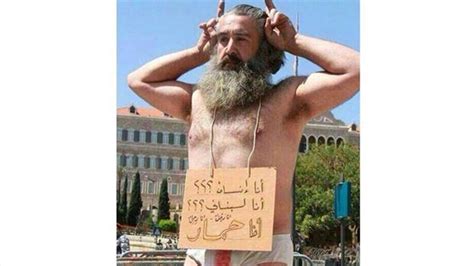 Semi Naked Man Takes Lebanons Ucc Strike To A Whole New Level Lebanon