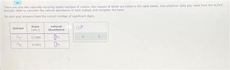 Solved There Are Only Two Naturally Occuring Stable Isotopes Chegg