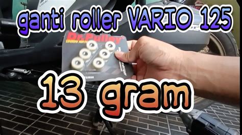 Ganti Roller Vario 125 Pakai 13 Gram YouTube