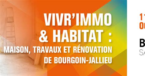 Vivr Immo Habitat Salon Maison Travaux Et R Novation De Bourgoin