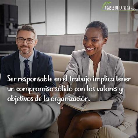 55 Frases De Responsabilidad ¡compromiso Obligación Y ética