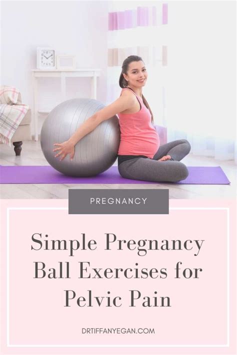 The Best Pregnancy Ball Exercises For Pelvic Pain