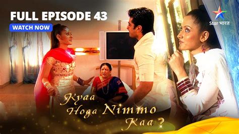 Full Episode Kyaa Hoga Nimmo Kaa Kunal Ka Naya Plan