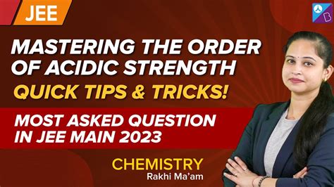 Goc Order Of Acidic Strength Smart Trick 02 Target Jee 2024 Jee