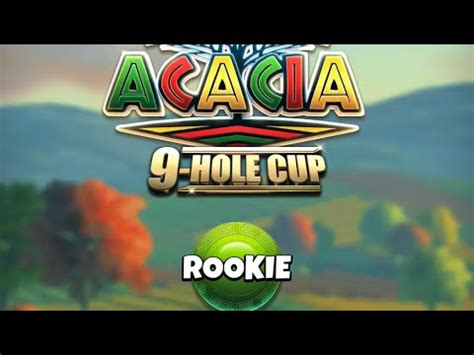 Golf Clash Rookie Division Final Round Acacia 9 Hole Cup YouTube