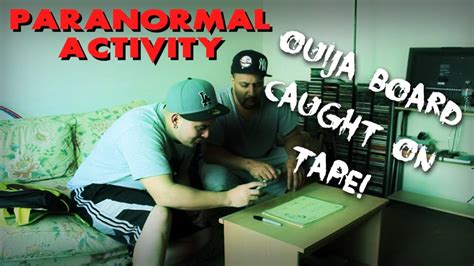 OUIJA BOARD CAUGHT ON TAPE PARANORMAL ACTIVITY YouTube