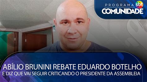 Ab Lio Brunini Rebate Eduardo Botelho E Diz Que Vai Seguir Criticando O