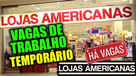 Lojas Americanas Vagas De Trabalho Tempor Rias E Efetivas Nas Lojas E